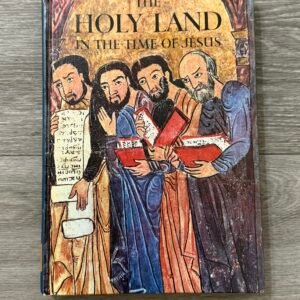 The Holy Land in the Time of Jesus Book